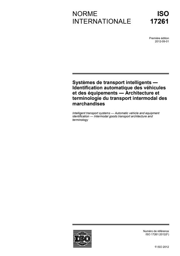 ISO 17261:2012 - Systemes intelligents de transport -- Identification automatique des véhicules et des équipements -- Architecture et terminologie du transport intermodal des marchandises