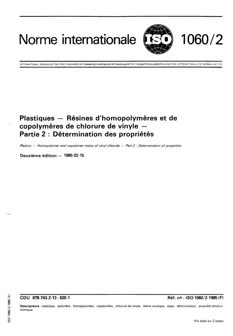 ISO 1060-2:1985 - Plastics — Homopolymer and copolymer resins of vinyl chloride — Part 2: Determination of properties
Released:1/31/1985