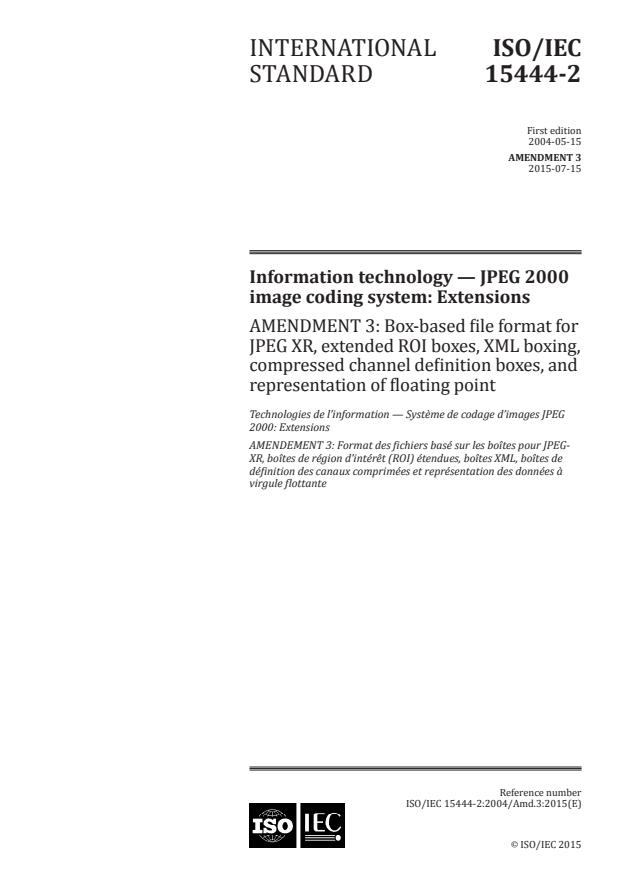 ISO/IEC 15444-2:2004/Amd 3:2015 - Box-based file format for JPEG XR, extended ROI boxes, XML boxing, compressed channel definition boxes, and representation of floating point
