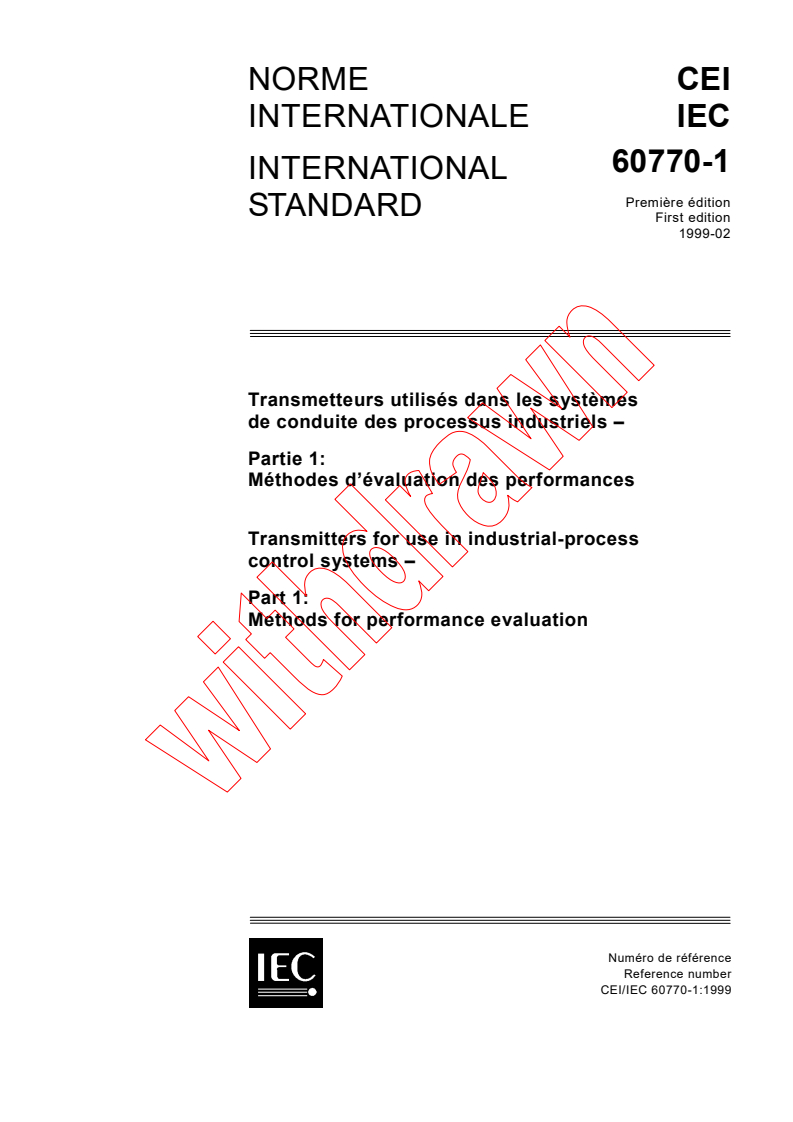 IEC 60770-1:1999 - Transmitters for use in industrial-process control systems - Part 1: Methods for performance evaluation
Released:2/26/1999
Isbn:2831846668