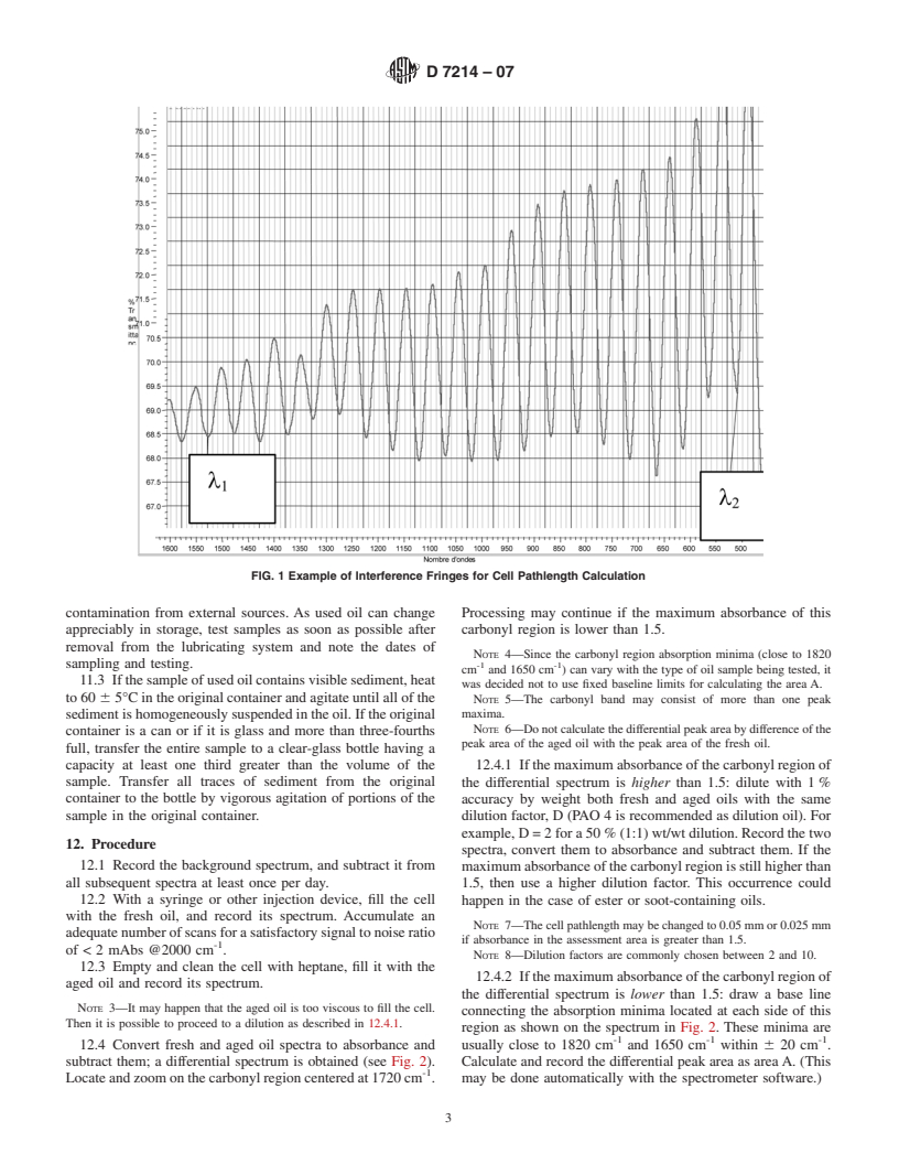 ASTM D7214-07 - Standard Test Method for Determination of the Oxidation of Used Lubricants by FT-IR Using Peak Area Increase Calculation