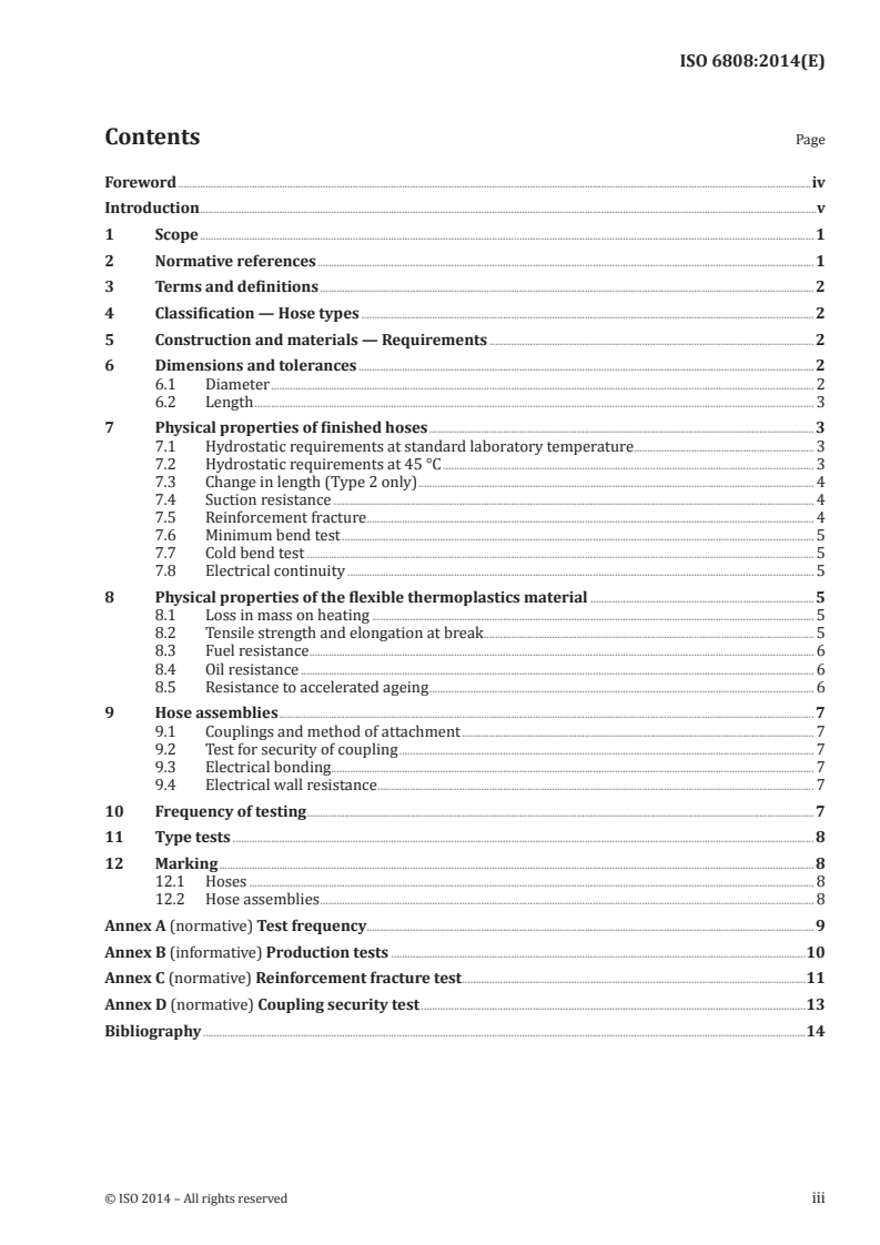 ISO 6808:2014 - Plastics hoses and hose assemblies for suction and low-pressure discharge of petroleum liquids — Specification
Released:6/19/2014