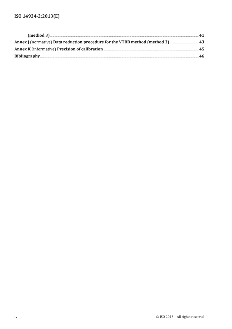 ISO 14934-2:2013 ISO 14934-2:2013 - Fire tests — Calibration and use of heat flux meters — Part 2: Primary calibration methods
Released:3/15/2013 - Page 4 preview
