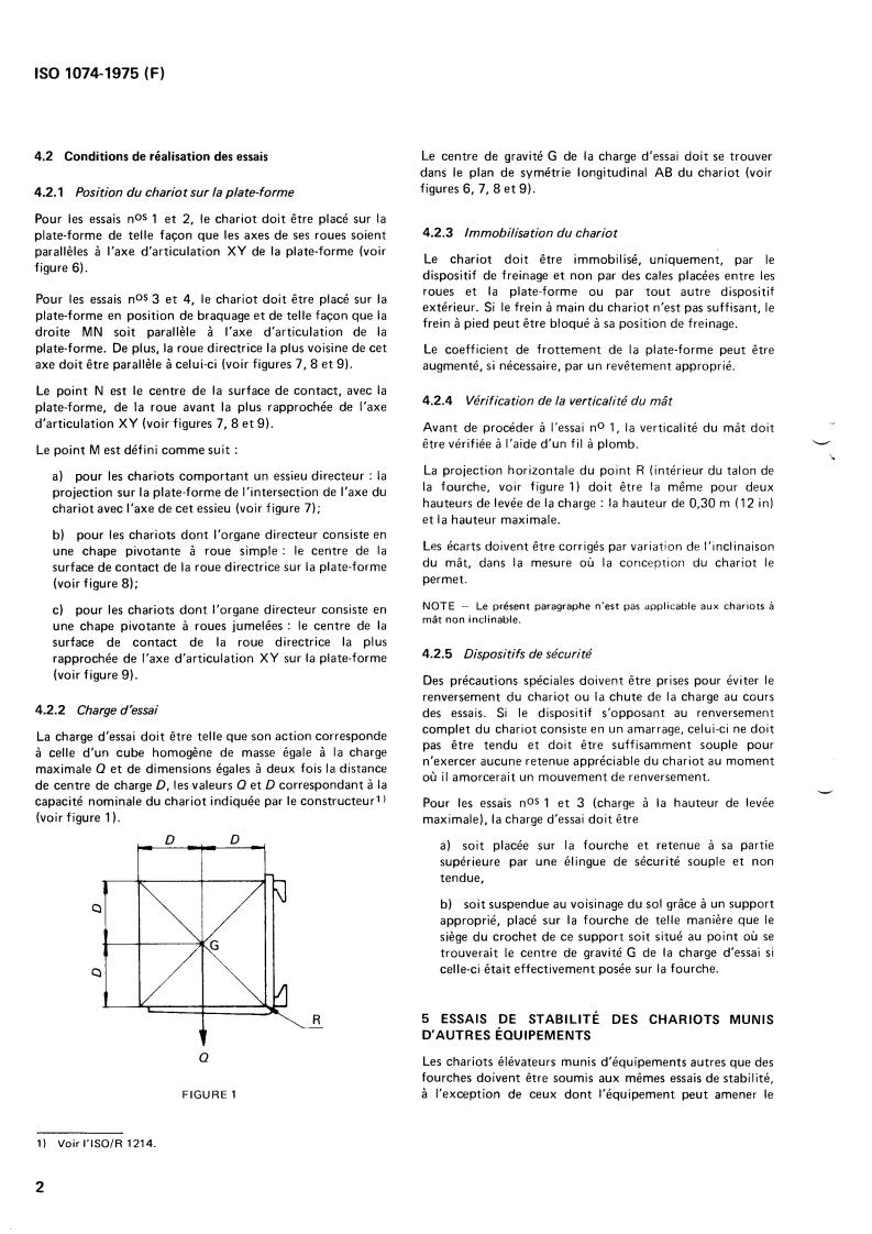 ISO 1074:1975 ISO 1074:1975 - Counterbalanced lift trucks — Stability — Basic tests
Released:10/1/1975 - Page 4 preview