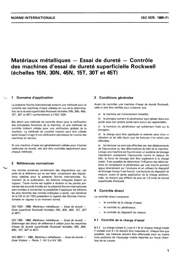 ISO 1079:1989 - Matériaux métalliques -- Essai de dureté -- Contrôle des machines d'essai de dureté superficielle Rockwell (échelles 15N, 30N, 45N, 15T, 30T et 45T)
