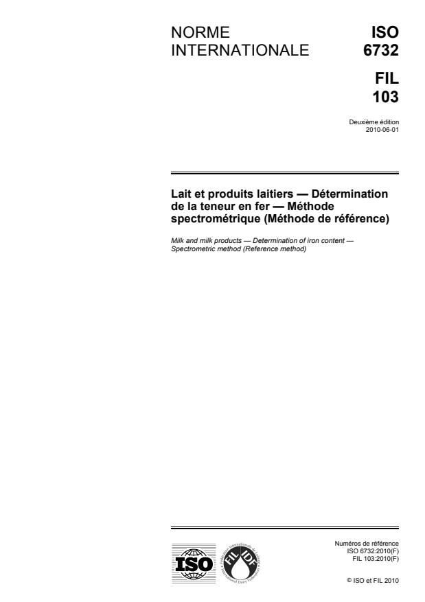 ISO 6732:2010 - Lait et produits laitiers -- Détermination de la teneur en fer -- Méthode spectrométrique (Méthode de référence)