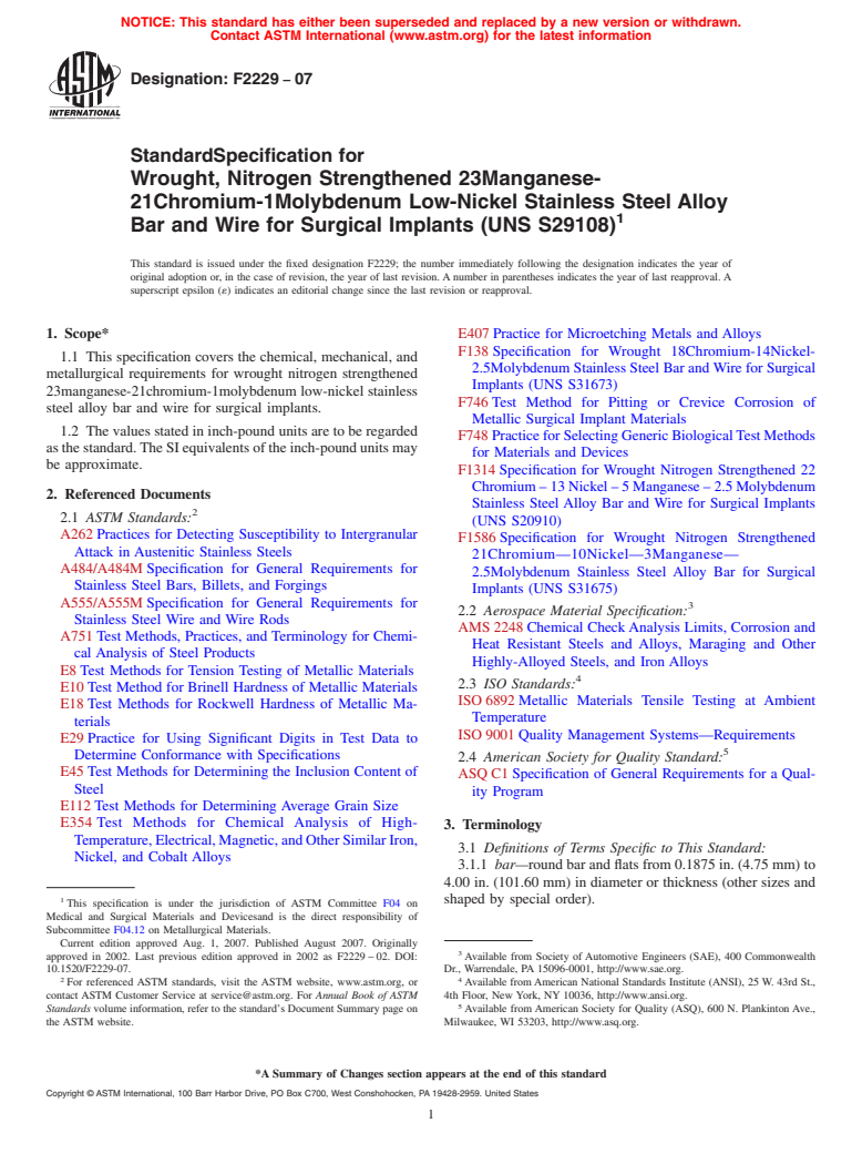 ASTM F2229-07 - Standard Specification for Wrought, Nitrogen Strengthened 23Manganese-21Chromium-1Molybdenum Low-Nickel Stainless Steel Alloy Bar and Wire for Surgical Implants (UNS S29108)