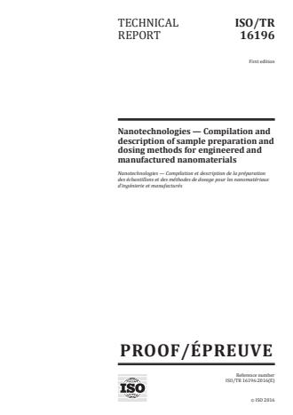 ISO/TR 16196:2016 - Nanotechnologies -- Compilation and description of sample preparation and dosing methods for engineered and manufactured nanomaterials
