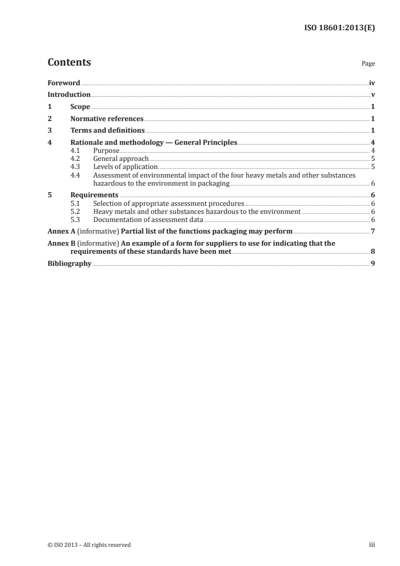 ISO 18601:2013 ISO 18601:2013 - Packaging and the environment — General requirements for the use of ISO standards in the field of packaging and the environment
Released:1/3/2013