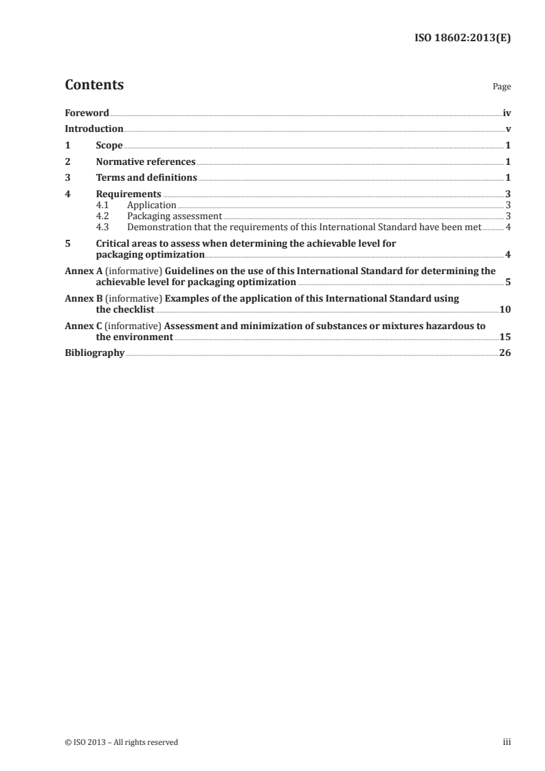 ISO 18602:2013 - Packaging and the environment — Optimization of the packaging system
Released:1/3/2013