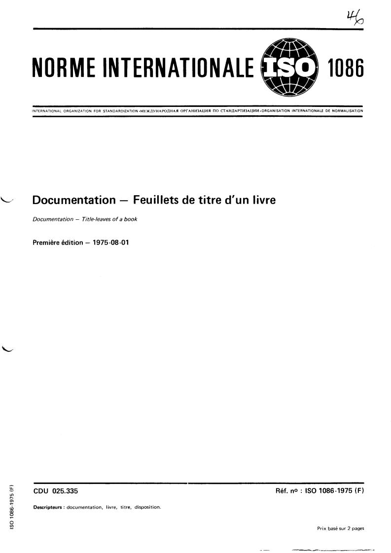 ISO 1086:1975 - Documentation — Title-leaves of a book
Released:8/1/1975