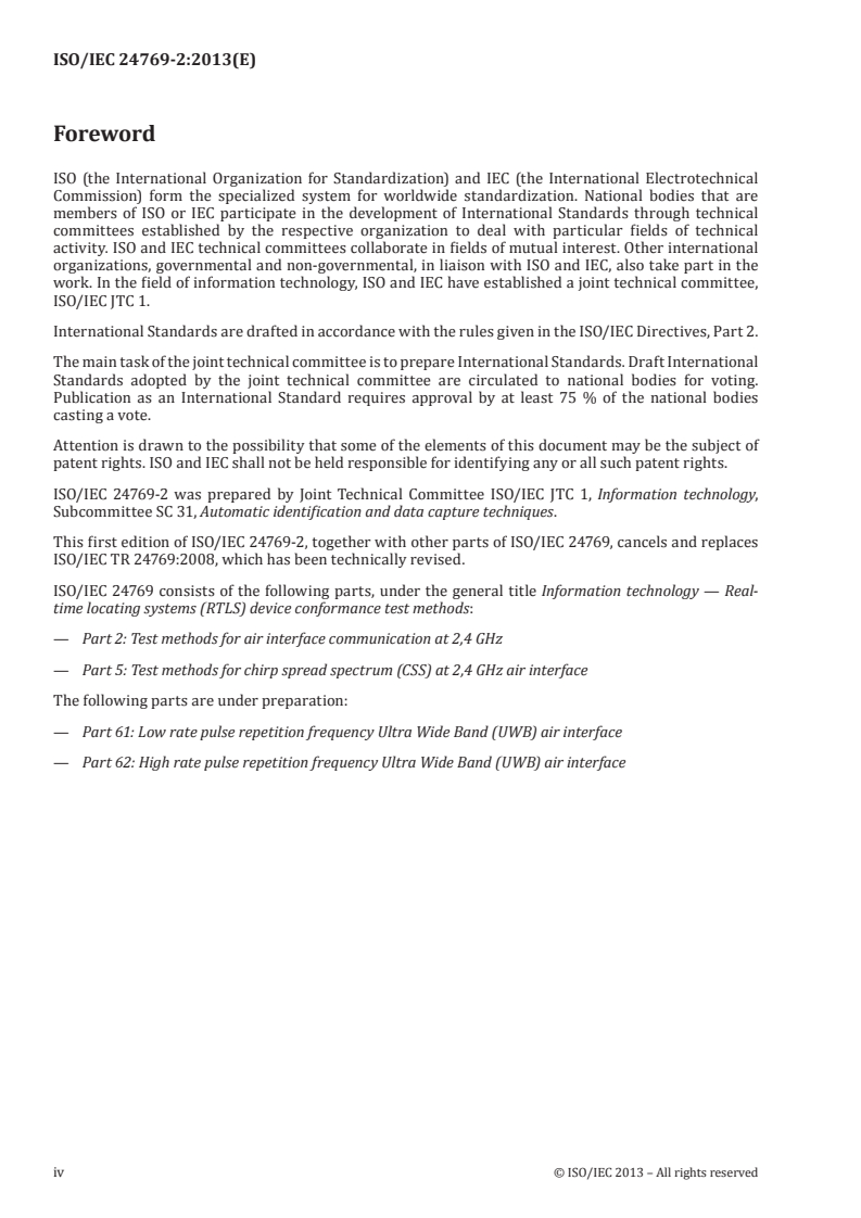 ISO/IEC 24769-2:2013 ISO/IEC 24769-2:2013 - Information technology — Real-time locating systems (RTLS) device conformance test methods — Part 2: Test methods for air interface communication at 2,4 GHz
Released:6/12/2013 - Page 4 preview