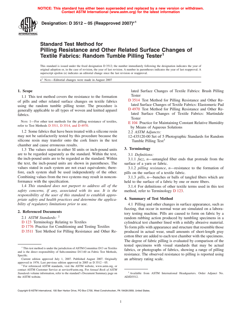 ASTM D3512-05(2007)e1 - Standard Test Method for Pilling Resistance and Other Related Surface Changes of Textile Fabrics: Random Tumble Pilling Tester