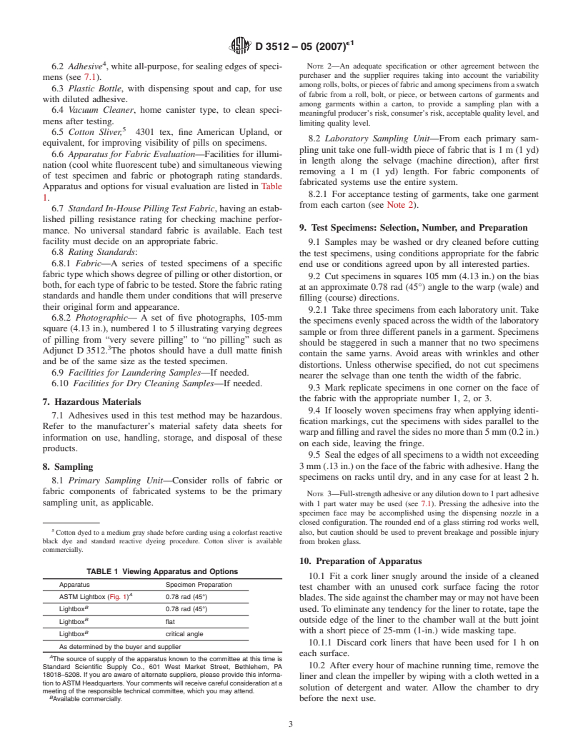 ASTM D3512-05(2007)e1 - Standard Test Method for Pilling Resistance and Other Related Surface Changes of Textile Fabrics: Random Tumble Pilling Tester