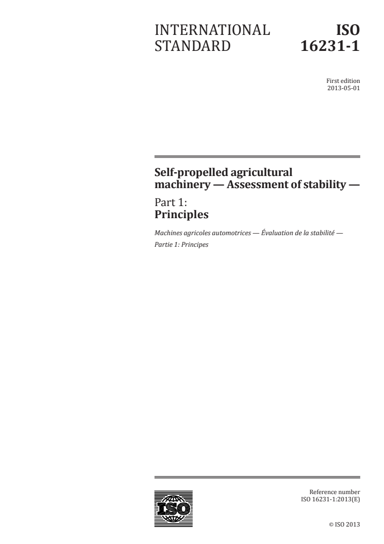 ISO 16231-1:2013 - Self-propelled agricultural machinery — Assessment of stability — Part 1: Principles
Released:4/18/2013