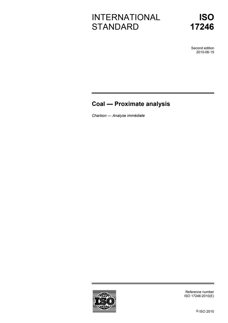 ISO 17246:2010 - Coal — Proximate analysis
Released:6/4/2010