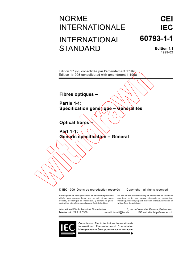 IEC 60793-1-1:1995+AMD1:1998 CSV - Optical fibres - Part 1-1: Generic specification - General
Released:2/5/1999
Isbn:283184603X