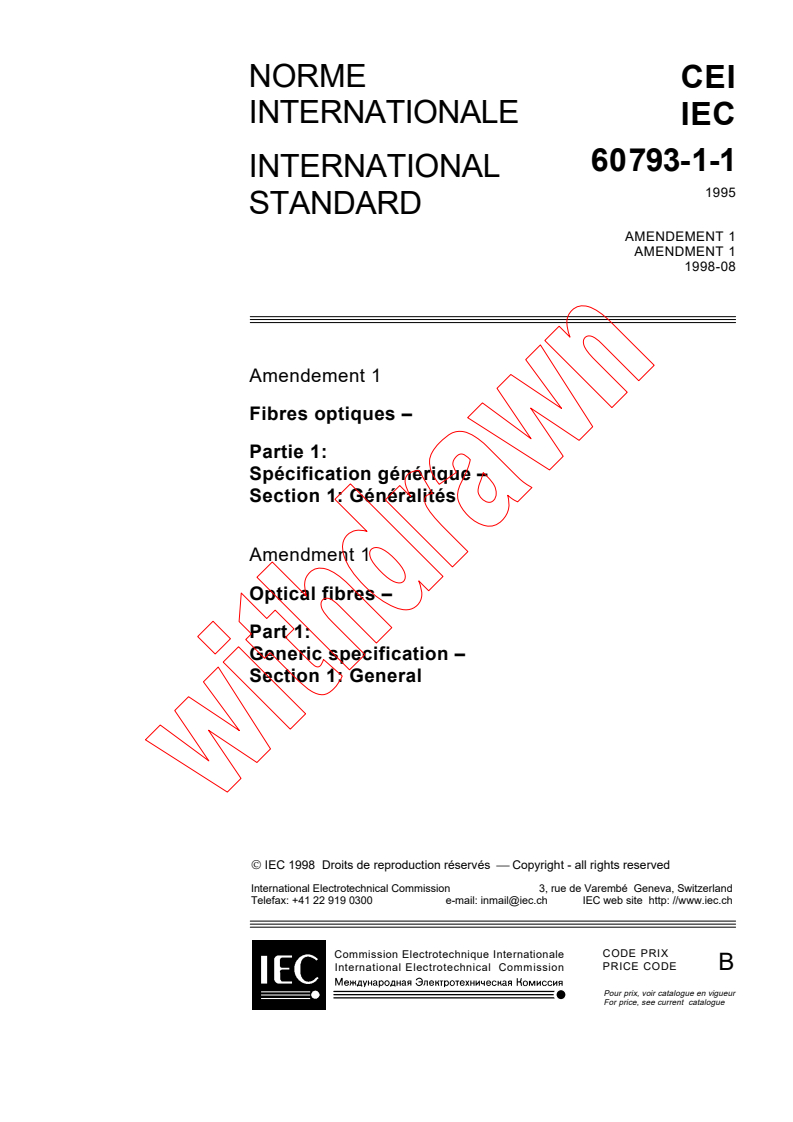 IEC 60793-1-1:1995/AMD1:1998 - Amendment 1 - Optical fibres - Part 1: Generic specification - Section 1: General
Released:8/19/1998
Isbn:283184486X