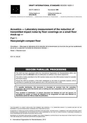 ISO 16251-1:2014 - Acoustics -- Laboratory measurement of the reduction of transmitted impact noise by floor coverings on a small floor mock-up