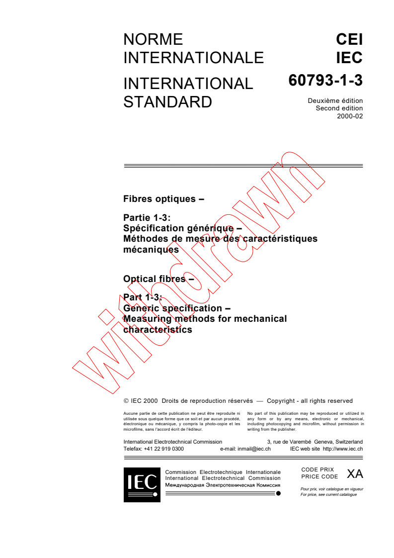 IEC 60793-1-3:2000 - Optical fibres - Part 1-3: Generic specification - Measuring methods for mechanical characteristics
Released:2/11/2000
Isbn:2831850797
