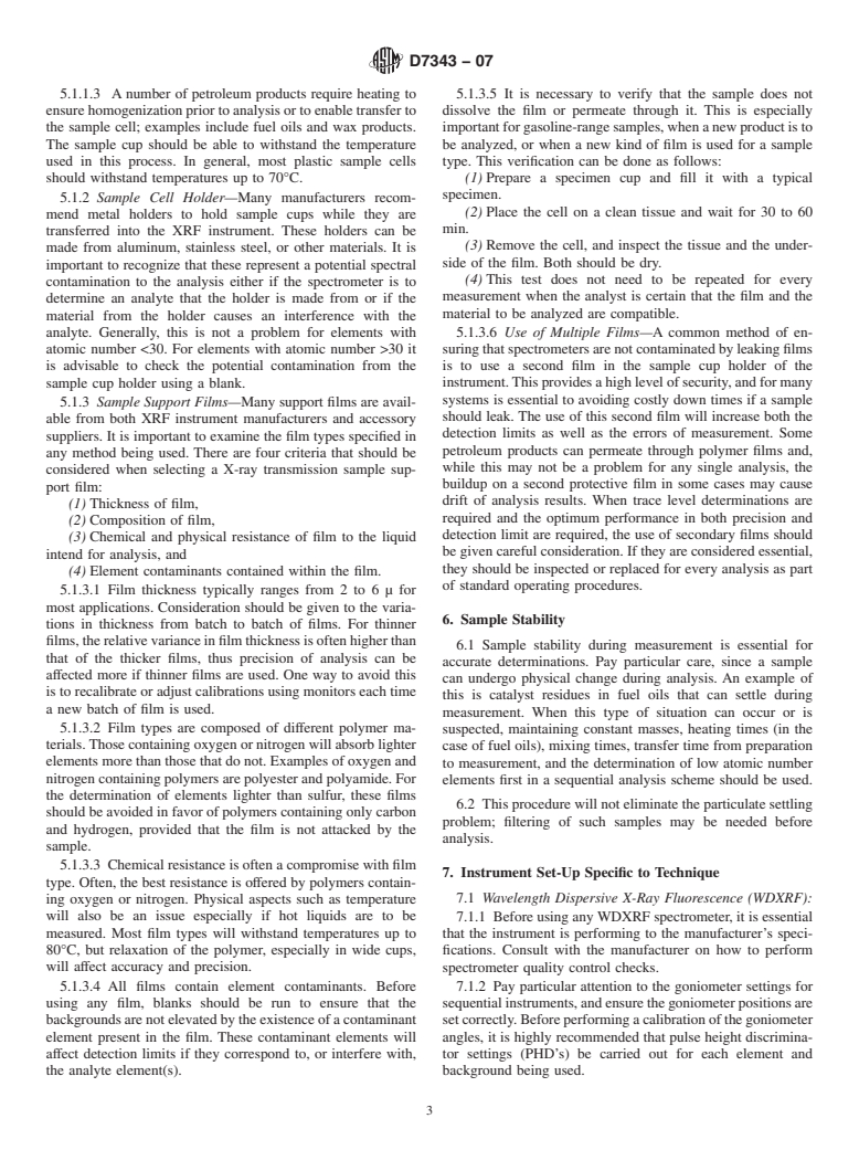 ASTM D7343-07 - Standard Practice for Optimization, Sample Handling, Calibration, and Validation of X-ray Fluorescence Spectrometry Methods for Elemental Analysis of Petroleum Products and Lubricants