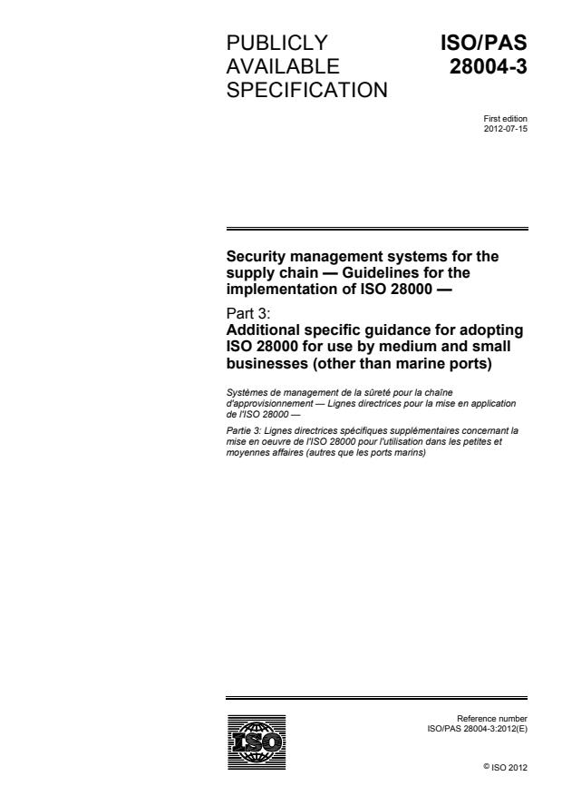 ISO/PAS 28004-3:2012 - Security management systems for the supply chain -- Guidelines for the implementation of ISO 28000