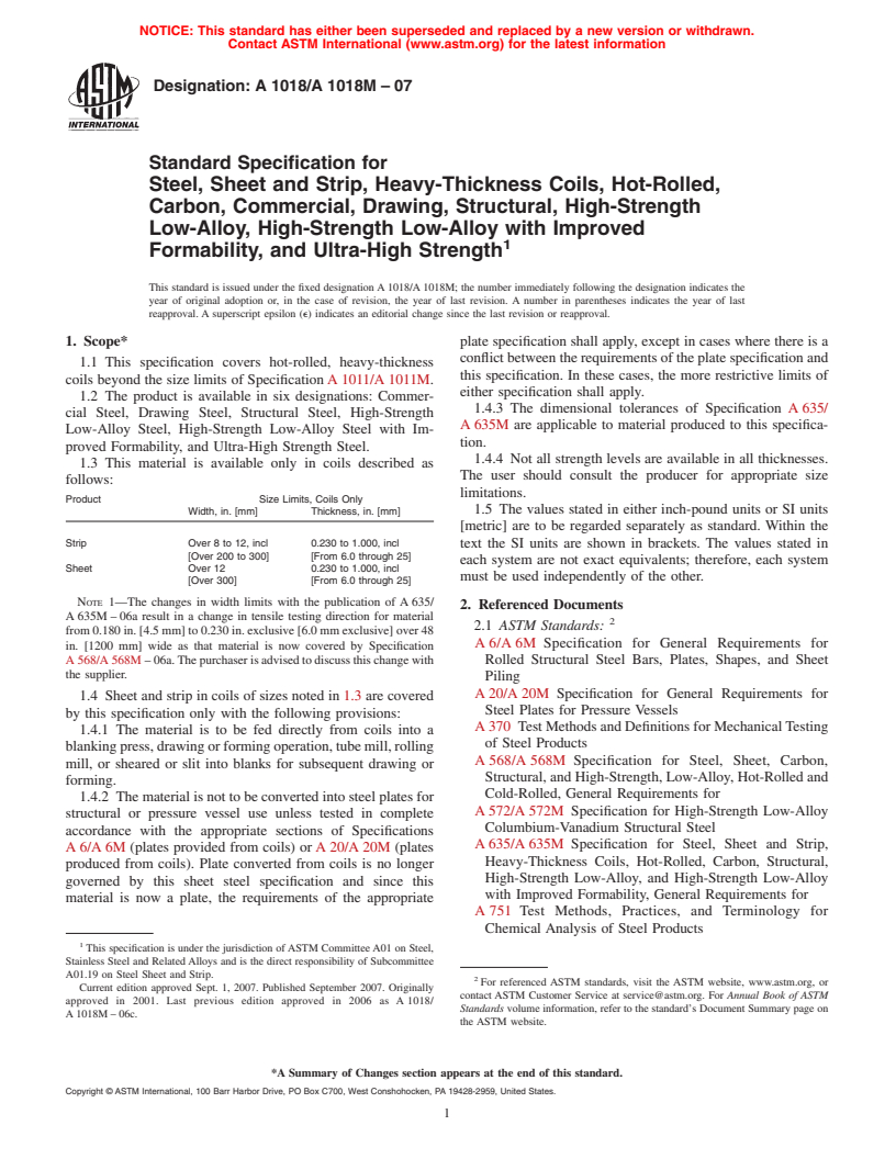 ASTM A1018/A1018M-07 - Standard Specification for Steel, Sheet and Strip, Heavy-Thickness Coils, Hot-Rolled, Carbon, Commercial, Drawing, Structural, High-Strength Low-Alloy, High-Strength Low-Alloy with Improved Formability, and Ultra-High Strength