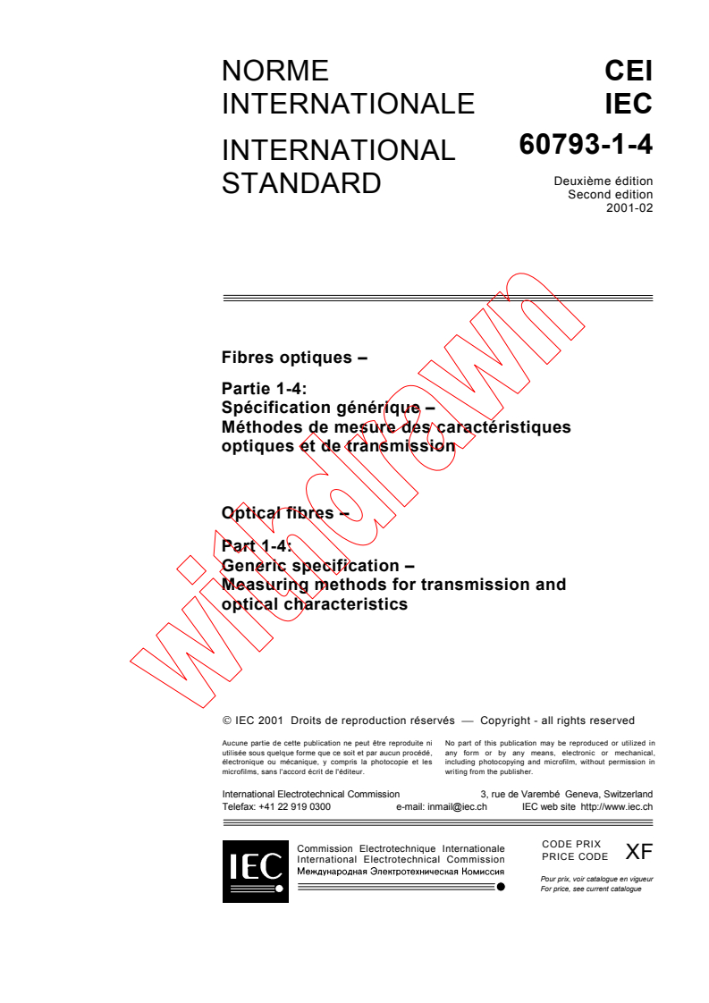 IEC 60793-1-4:2001 - Optical fibres - Part 1-4: Generic specification - Measuring methods for transmission and optical characteristics
Released:2/23/2001
Isbn:2831855136