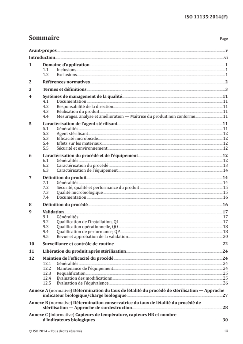 ISO 11135:2014 - Stérilisation des produits de santé — Oxyde d'éthylène — Exigences de développement, de validation et de contrôle de routine d'un processus de stérilisation pour des dispositifs médicaux
Released:7/7/2014