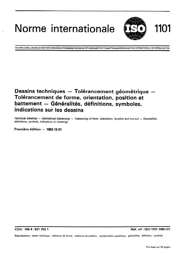 ISO 1101:1983 - Dessins techniques -- Tolérancement géométrique -- Tolérancement de forme, orientation, position et battement -- Généralités, définitions, symboles, indications sur les dessins