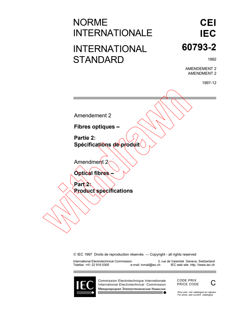 IEC 60793-2:1992/AMD2:1997 - Amendment 2 - Optical fibres - Part 2: Product specifications
Released:12/22/1997
Isbn:2831841925