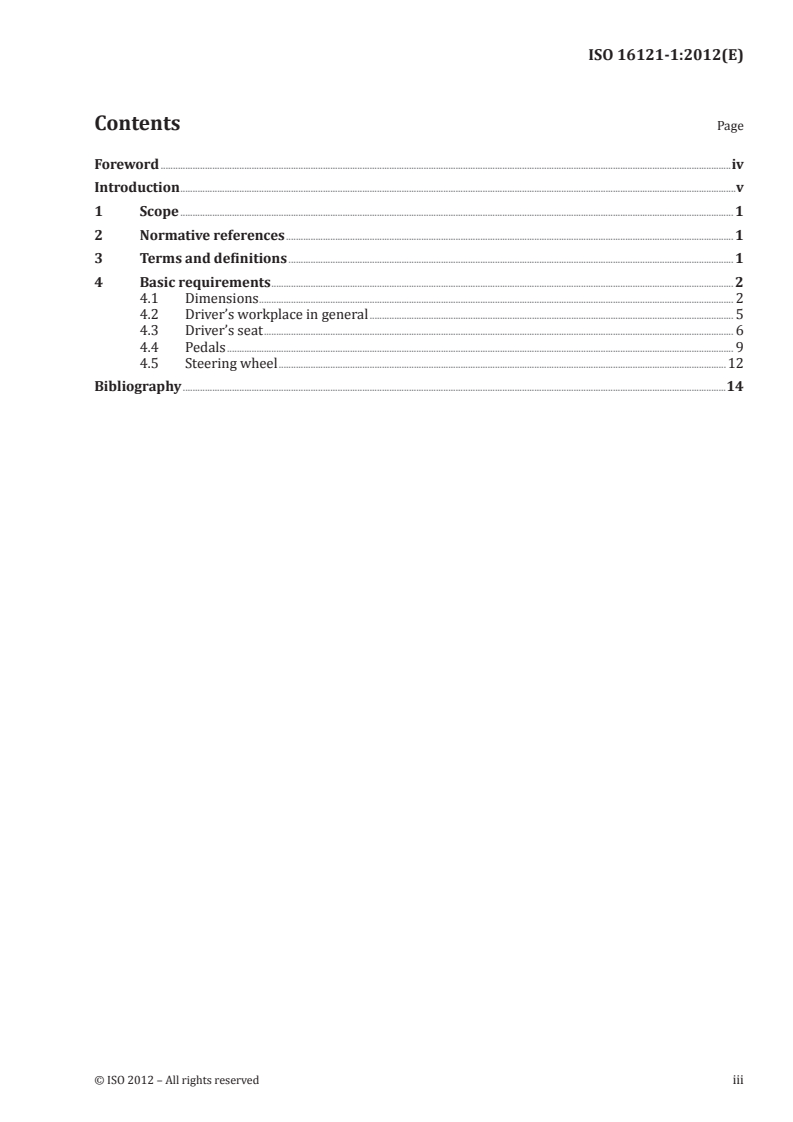 ISO 16121-1:2012 - Road vehicles — Ergonomic requirements for the driver's workplace in line-service buses — Part 1: General description, basic requirements
Released:10/1/2012