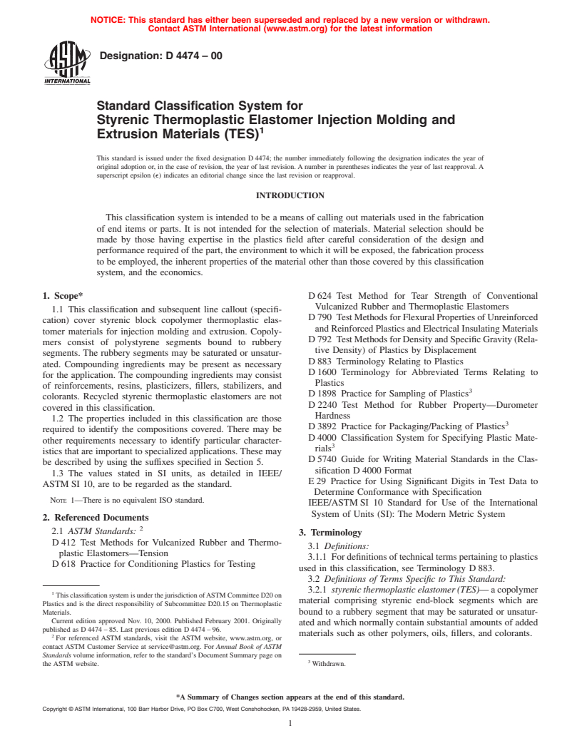 ASTM D4474-00 - Standard Classification System for Styrenic Thermoplastic Elastomer Injection Molding and Extrusion Materials (TES) (Withdrawn 2008)