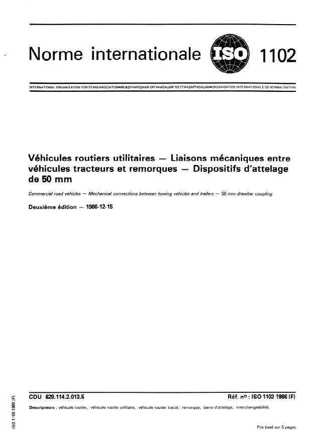 ISO 1102:1986 - Véhicules routiers utilitaires -- Liaisons mécaniques entre véhicules tracteurs et remorques -- Dispositifs d'attelage de 50 mm