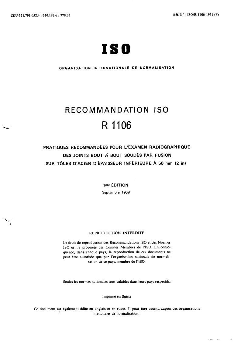 ISO/R 1106:1969 - Recommended practice for radiographic inspection of fusion welded butt joints for steel plates up to 50 mm (2 in) thick
Released:9/1/1969