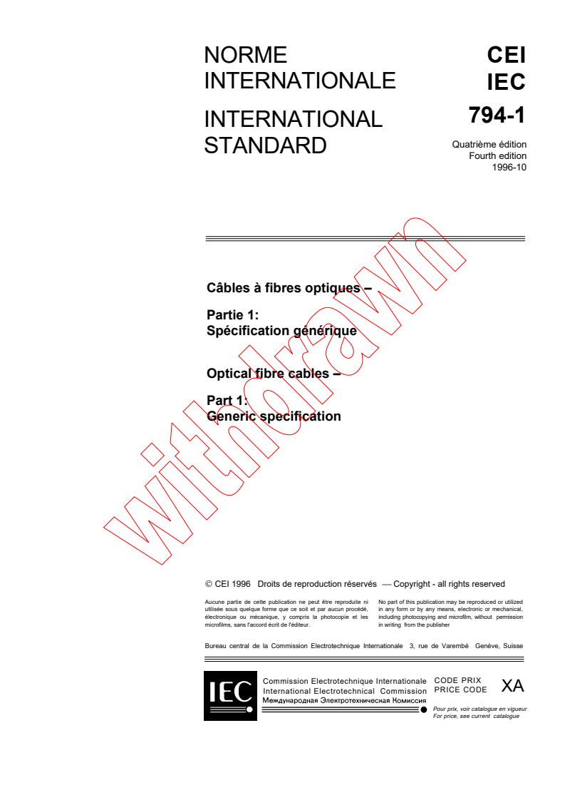 IEC 60794-1:1996 - Optical fibre cables - Part1: Generic specification (Revision to IEC 794-1)
Released:10/30/1996