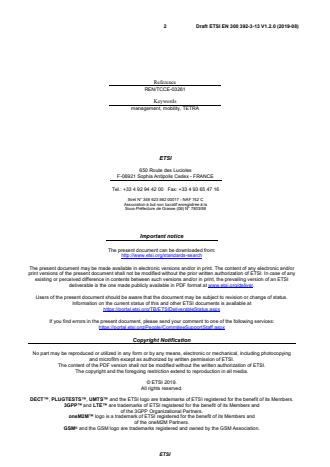 SIST EN 300 392-3-13 V1.2.1:2020 ETSI EN 300 392-3-13 V1.2.0 (2019-08) - Terrestrial Trunked Radio (TETRA); Voice plus Data (V+D); Part 3: Interworking at the Inter-System Interface (ISI); Sub-part 13: Transport layer independent Additional Network Feature Group Call (ANF-ISIGC) - Page 2 preview