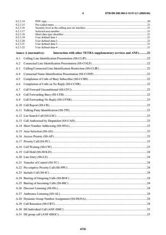 SIST EN 300 392-3-14 V1.2.1:2020 ETSI EN 300 392-3-14 V1.2.1 (2020-04) - Terrestrial Trunked Radio (TETRA); Voice plus Data (V+D); Part 3: Interworking at the Inter-System Interface (ISI); Sub-part 14: Transport layer independent Additional Network Feature Short Data Service (ANF-ISISDS) - Page 4 preview