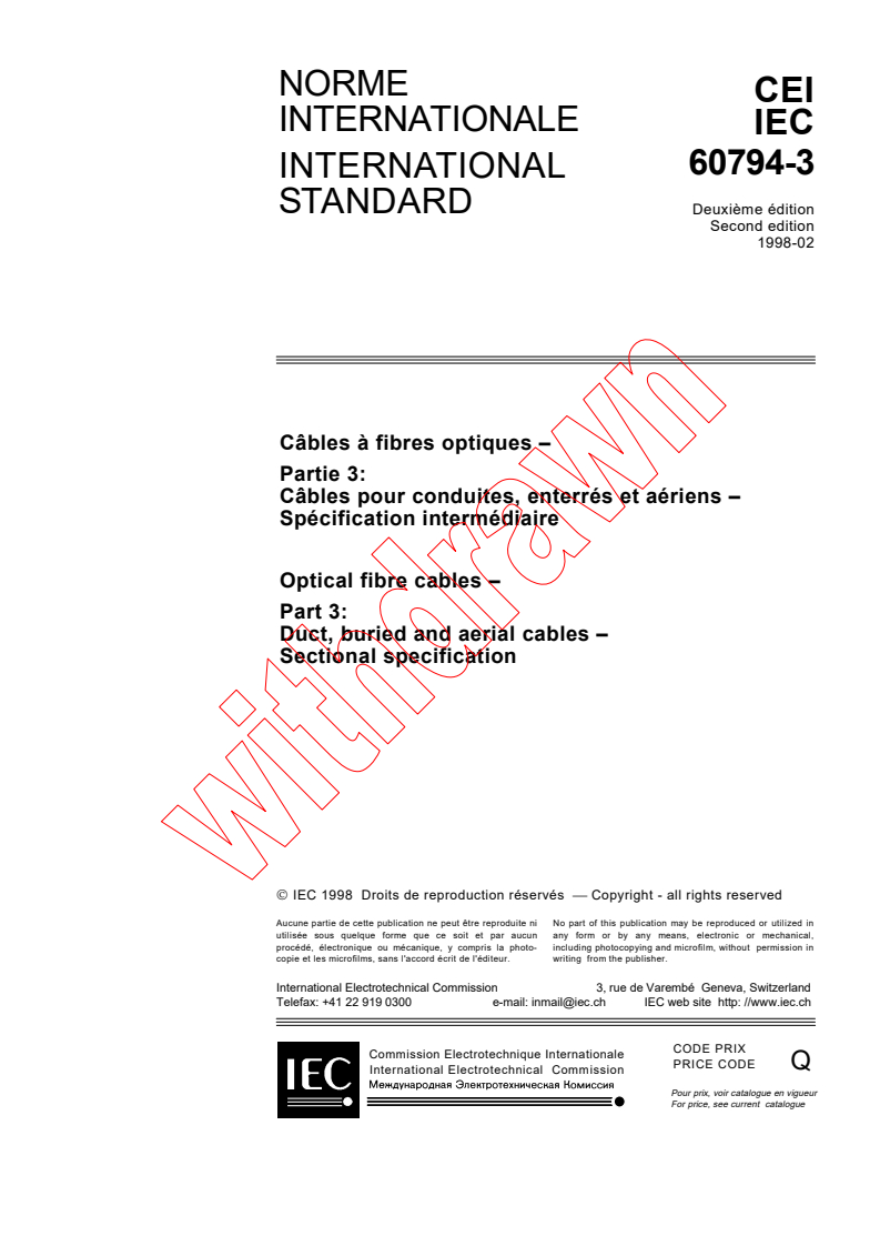 IEC 60794-3:1998 - Optical fibre cables - Part 3: Duct, buried and aerial cables - Sectional specification
Released:3/16/1998
Isbn:2831843014
