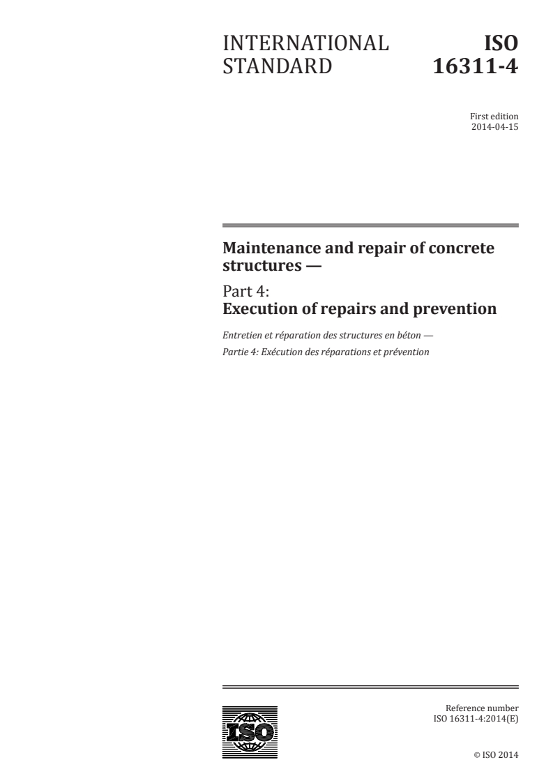 ISO 16311-4:2014 - Maintenance and repair of concrete structures — Part 4: Execution of repairs and prevention
Released:4/7/2014