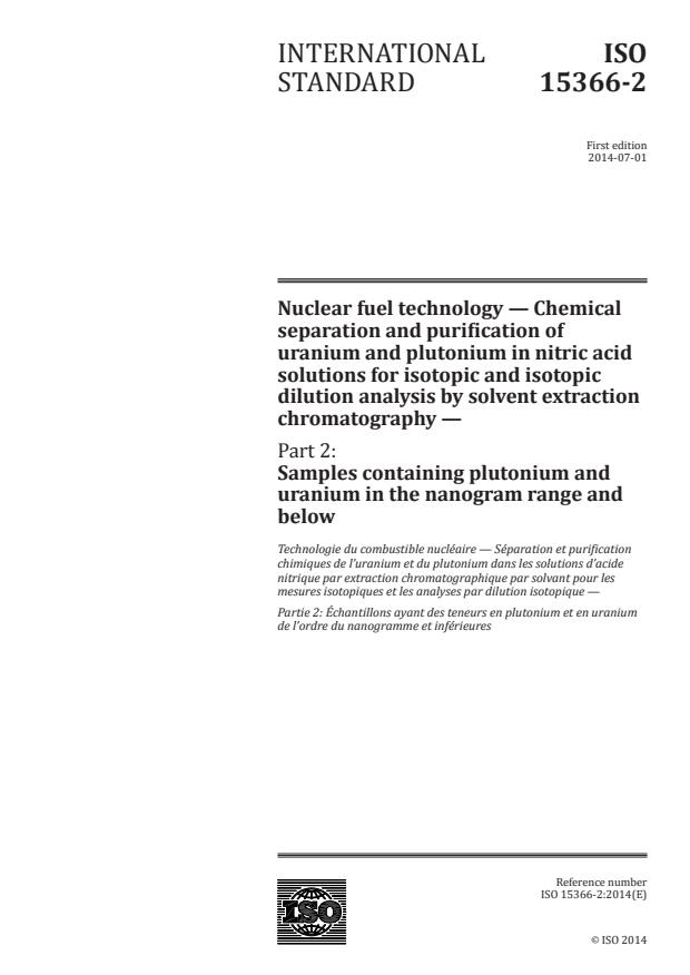 ISO 15366-2:2014 - Nuclear fuel technology -- Chemical separation and purification of uranium and plutonium in nitric acid solutions for isotopic and isotopic dilution analysis by solvent extraction chromatography