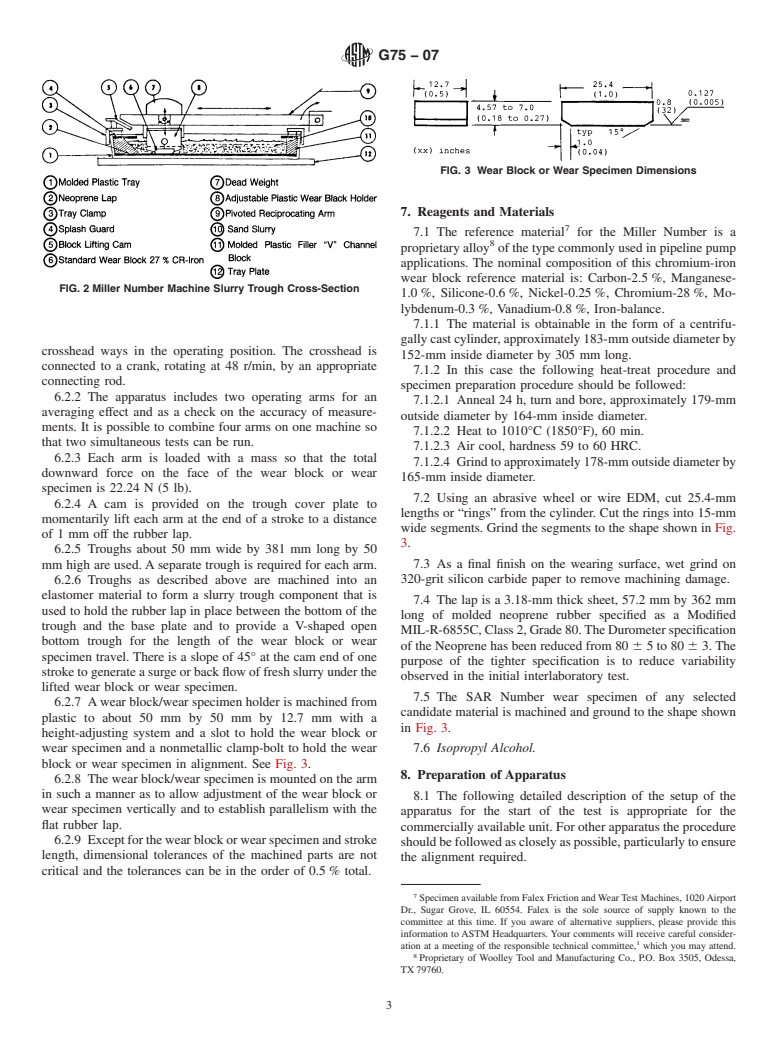 ASTM G75-07 - Standard Test Method for Determination of Slurry Abrasivity (Miller Number) and Slurry Abrasion Response of Materials (SAR Number)