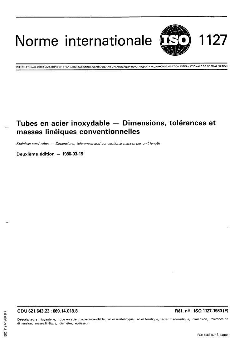 ISO 1127:1980 - Stainless steel tubes — Dimensions, tolerances and conventional masses per unit length
Released:3/1/1980