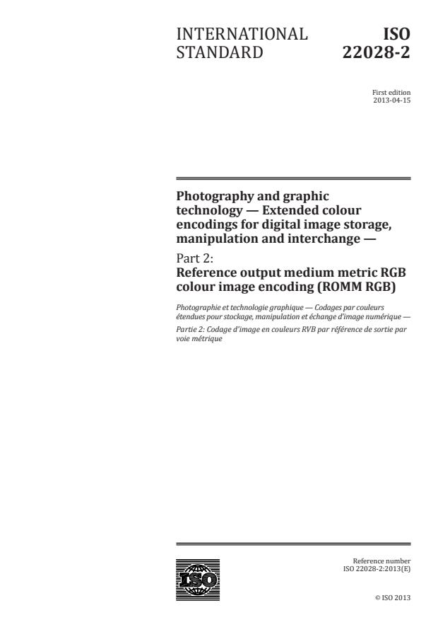 ISO 22028-2:2013 - Photography and graphic technology -- Extended colour encodings for digital image storage, manipulation and interchange