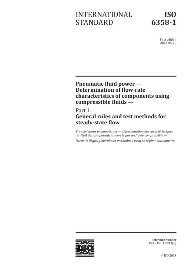 ISO 6358-1:2013 - Pneumatic fluid power -- Determination of flow-rate characteristics of components using compressible fluids