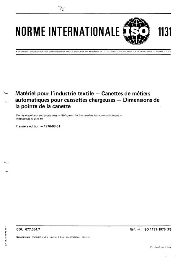 ISO 1131:1976 - Matériel pour l'industrie textile -- Canettes de métiers automatiques pour caissettes chargeuses -- Dimensions de la pointe de la canette