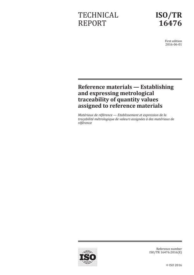 ISO/TR 16476:2016 - Reference materials -- Establishing and expressing metrological traceability of quantity values assigned to reference materials