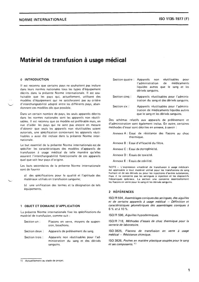ISO 1135:1977 - Transfusion equipment for medical use
Released:11/1/1977