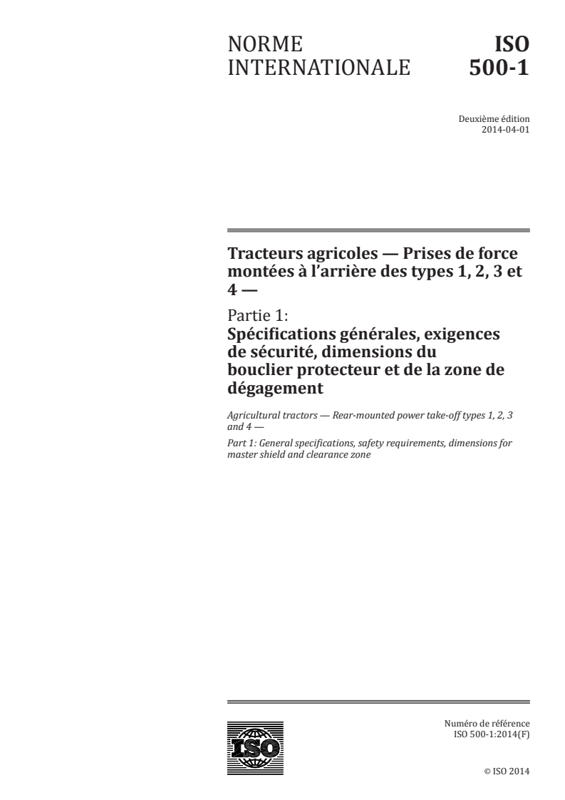 ISO 500-1:2014 - Tracteurs agricoles — Prises de force montées à l'arrière des types 1, 2, 3 et 4 — Partie 1: Spécifications générales, exigences de sécurité, dimensions du bouclier protecteur et de la zone de dégagement
Released:3/18/2014