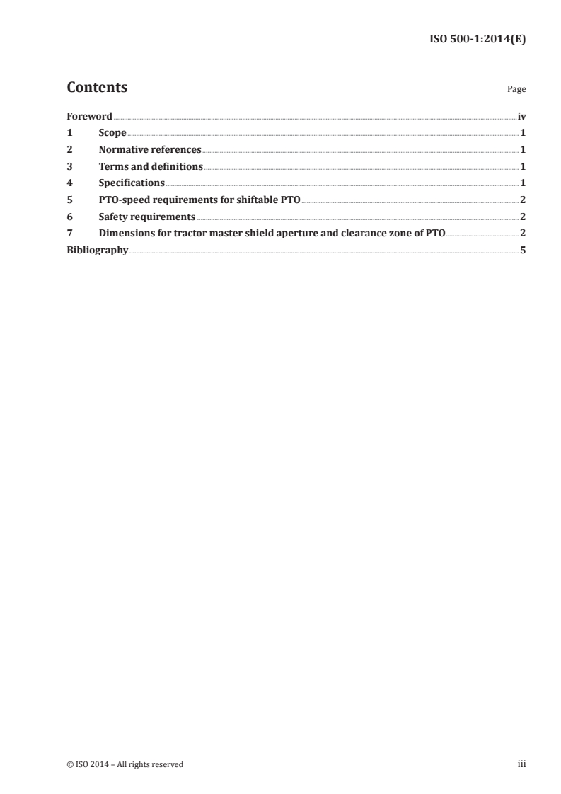 ISO 500-1:2014 - Agricultural tractors — Rear-mounted power take-off types 1, 2, 3 and 4 — Part 1: General specifications, safety requirements, dimensions for master shield and clearance zone
Released:3/18/2014